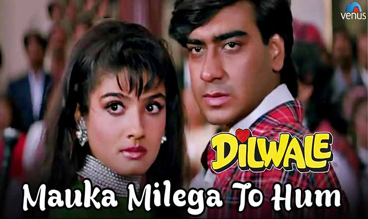 mauka milega to hum lyrics in hindi