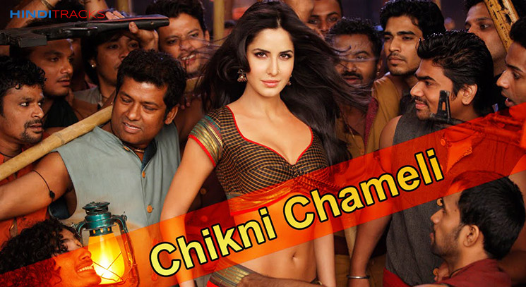 Chikni Chameli Item Song Hindi Lyrics
