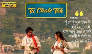 Tu Chale Toh Hindi Lyrics