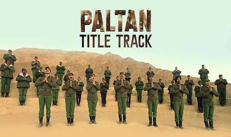 Paltan Title Track Lyrics