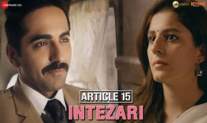 Intezari Lyrics in Hindi Article 15