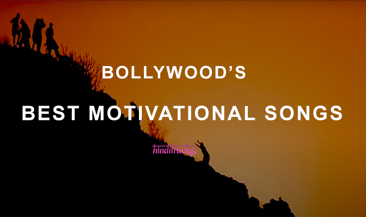 Bollywood Motivational songs lyrics in Hindi