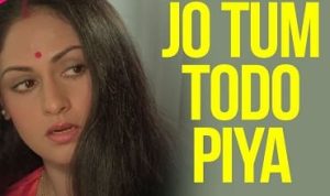 Jo Tum Todo Piya Lyrics in Hindi