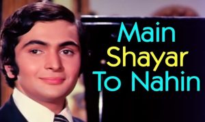 Main Shayar To Nahin Lyrics in Hindi