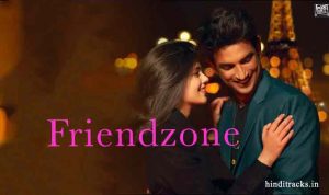 Friendzone lyrics in Hindi