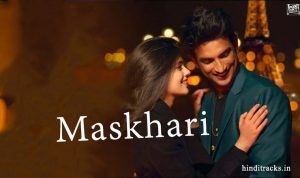 Maskhari Lyrics in Hindi Dil Bechara