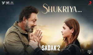 Shukriya Lyrics in Hindi from Sadak 2 movie