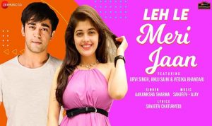Leh Le Meri Jaan Lyrics in Hindi