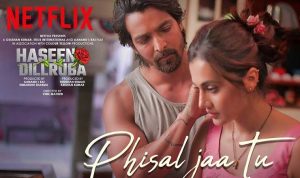 Phisal Jaa Tu lyrics in Hindi