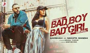 Bad Boy x Bad Girl Lyrics in Hindi