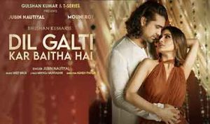 Dil Galti Kar Baitha Hai Lyrics in Hindi
