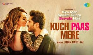 Kuch Paas Mere Lyrics in Hindi