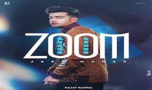 Zoom Lyrics in Hindi Jass Manak