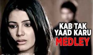 Kab Tak Yaad Karoon Main lyrics in Hindi