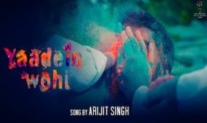 Yaadein wahi lyrics in Hindi