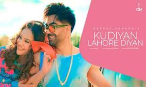 Kudiyan Lahore Diyan Lyrics in Hindi