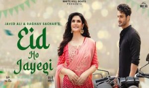 Eid Ho Jayegi Lyrics in Hindi