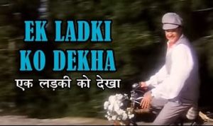 Ek Ladki Ko Dekha Lyrics in Hindi