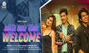 Aati Hai Toh Welcome Lyrics in Hindi
