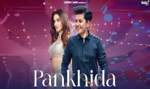 Pankhida Lyrics in Hindi