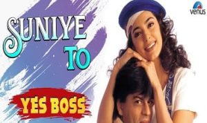 Suniye to lyrics in Hindi yes boss