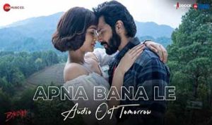 Apna Bana Le Lyrics in Hindi