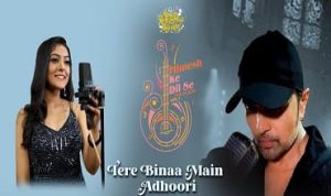 Tere Bina Main Adhoori Lyrics in Hindi