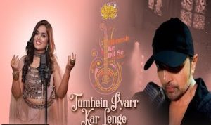 Tumhein pyarr kar lenge lyrics in Hindi