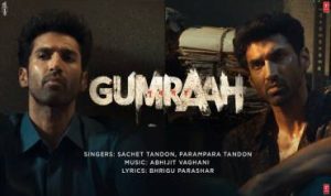 Gumraah Title Song Lyrics in Hindi