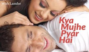 Kya Mujhe Pyaar Hai Lyrics in Hindi