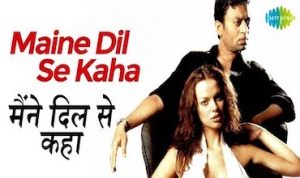 Mane Dil Se Kaha Lyrics in Hindi