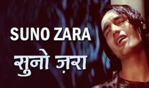 Suno Zara Lyrics in Hindi