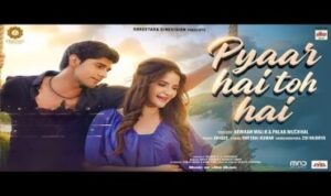 Pyaar Hai Toh Hai Lyrics in Hindi
