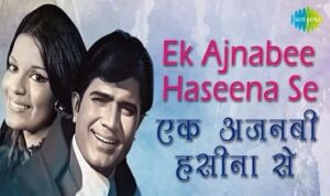 Ek Ajnabee Haseena Se Lyrics in Hindi