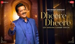 Dheere Dheere Lyrics in Hindi