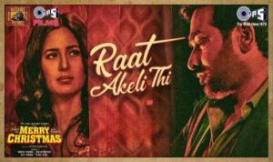 Raat Akeli Thi Lyrics in Hindi