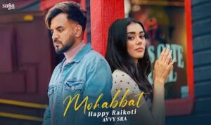 Mohabbat lyrics in Hindi Happy Raikothi